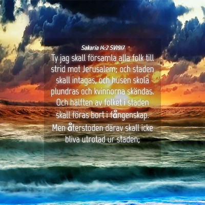 Picture 04 - Sakaria 14:2 SV1917 - Ty jag skall församla alla folk till strid mot - Bible Verse Picture
