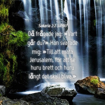 Picture 04 - Sakaria 2:2 SV1917 - Då frågade jag: »Vart går du?» Han svarade - Bible Verse Picture