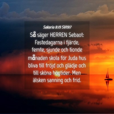 Picture 04 - Sakaria 8:19 SV1917 - Så säger HERREN Sebaot: Fastedagarna i fjärde, - Bible Verse Picture