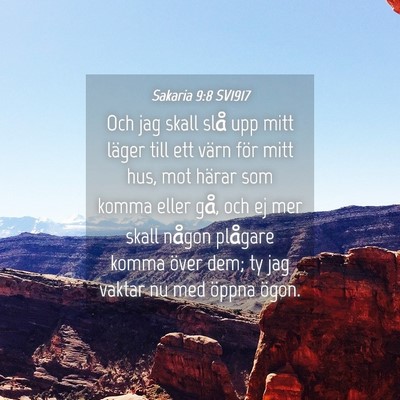 Picture 04 - Sakaria 9:8 SV1917 - Och jag skall slå upp mitt läger till ett värn - Bible Verse Picture