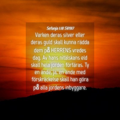 Picture 04 - Sefanja 1:18 SV1917 - Varken deras silver eller deras guld skall kunna - Bible Verse Picture