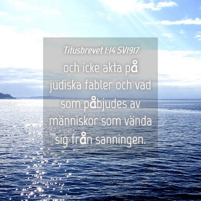 Picture 04 - Titusbrevet 1:14 SV1917 - och icke akta på judiska fabler och vad som - Bible Verse Picture