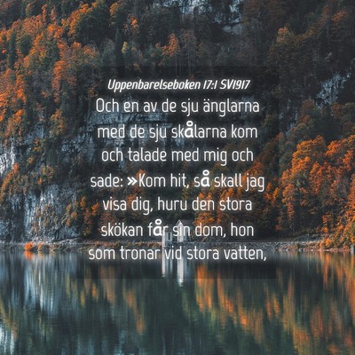 Picture 04 - Uppenbarelseboken 17:1 SV1917 - Och en av de sju änglarna med de sju skålarna - Bible Verse Picture