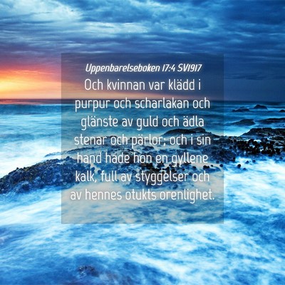 Picture 04 - Uppenbarelseboken 17:4 SV1917 - Och kvinnan var klädd i purpur och scharlakan - Bible Verse Picture