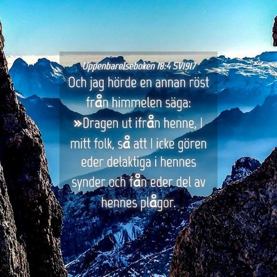 Picture 04 - Uppenbarelseboken 18:4 SV1917 - Och jag hörde en annan röst från himmelen - Bible Verse Picture