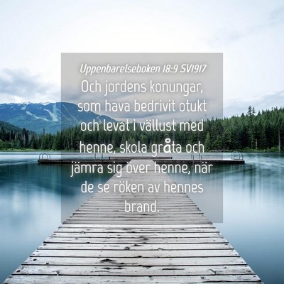 Picture 04 - Uppenbarelseboken 18:9 SV1917 - Och jordens konungar, som hava bedrivit otukt och - Bible Verse Picture