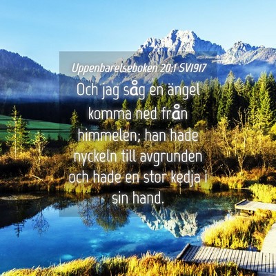 Picture 04 - Uppenbarelseboken 20:1 SV1917 - Och jag såg en ängel komma ned från himmelen; - Bible Verse Picture