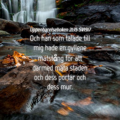 Picture 04 - Uppenbarelseboken 21:15 SV1917 - Och han som talade till mig hade en gyllene - Bible Verse Picture