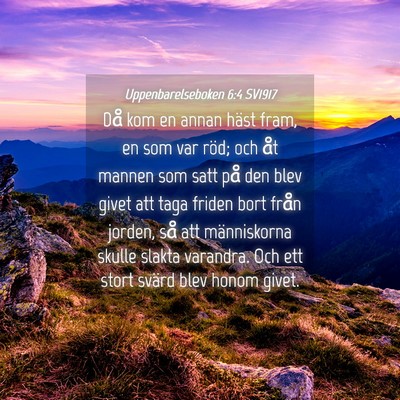Picture 04 - Uppenbarelseboken 6:4 SV1917 - Då kom en annan häst fram, en som var röd; och - Bible Verse Picture