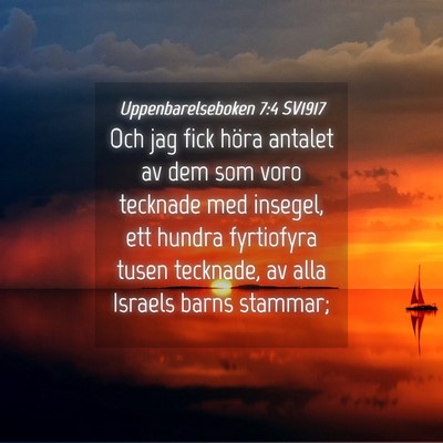 Picture 04 - Uppenbarelseboken 7:4 SV1917 - Och jag fick höra antalet av dem som voro - Bible Verse Picture