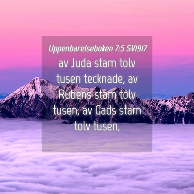 Picture 04 - Uppenbarelseboken 7:5 SV1917 - av Juda stam tolv tusen tecknade, av Rubens stam - Bible Verse Picture