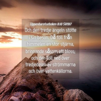 Picture 04 - Uppenbarelseboken 8:10 SV1917 - Och den tredje ängeln stötte i sin basun. Då - Bible Verse Picture