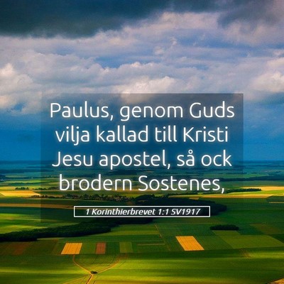 Picture 05 - 1 Korinthierbrevet 1:1 SV1917 - Paulus, genom Guds vilja kallad till Kristi Jesu - Bible Verse Picture