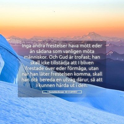 Picture 05 - 1 Korinthierbrevet 10:13 SV1917 - Inga andra frestelser hava mött eder än sådana - Bible Verse Picture