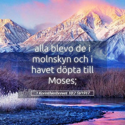 Picture 05 - 1 Korinthierbrevet 10:2 SV1917 - alla blevo de i molnskyn och i havet döpta till - Bible Verse Picture