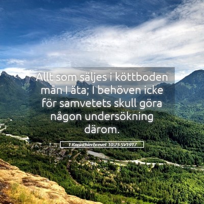 Picture 05 - 1 Korinthierbrevet 10:25 SV1917 - Allt som säljes i köttboden mån I äta; I - Bible Verse Picture