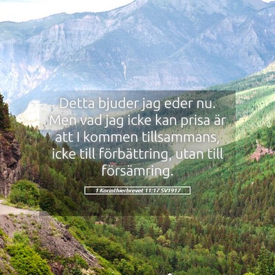 Picture 05 - 1 Korinthierbrevet 11:17 SV1917 - Detta bjuder jag eder nu. Men vad jag icke kan - Bible Verse Picture