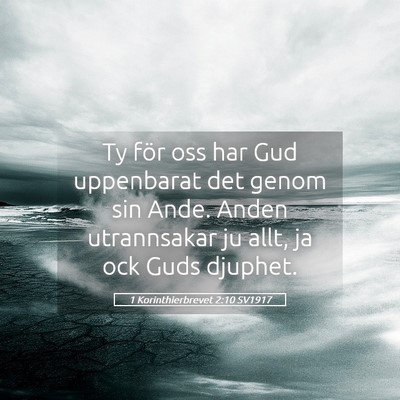 Picture 05 - 1 Korinthierbrevet 2:10 SV1917 - Ty för oss har Gud uppenbarat det genom sin - Bible Verse Picture