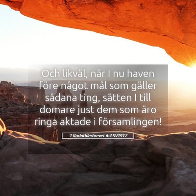 Picture 05 - 1 Korinthierbrevet 6:4 SV1917 - Och likväl, när I nu haven före något mål - Bible Verse Picture