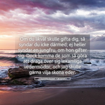 Picture 05 - 1 Korinthierbrevet 7:28 SV1917 - Om du likväl skulle gifta dig, så syndar du - Bible Verse Picture