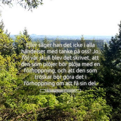 Picture 05 - 1 Korinthierbrevet 9:10 SV1917 - Eller säger han det icke i alla händelser med - Bible Verse Picture