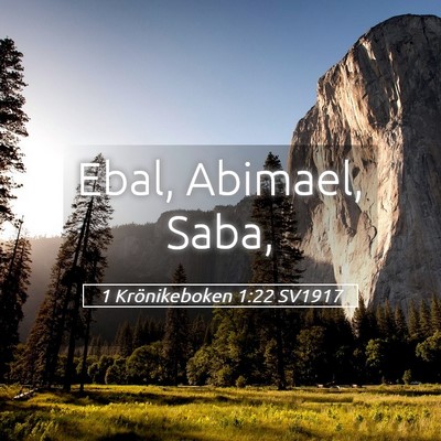 Picture 05 - 1 Krönikeboken 1:22 SV1917 - Ebal, Abimael, - Bible Verse Picture