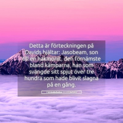 Picture 05 - 1 Krönikeboken 11:11 SV1917 - Detta är förteckningen på Davids hjältar: - Bible Verse Picture