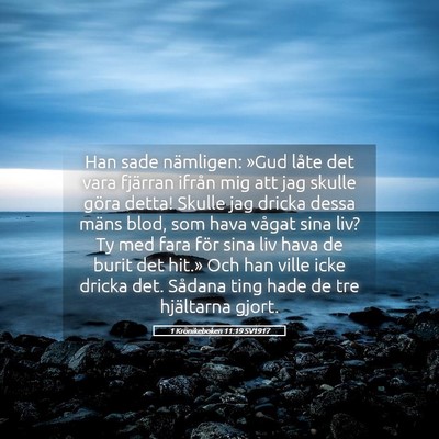 Picture 05 - 1 Krönikeboken 11:19 SV1917 - Han sade nämligen: »Gud låte det vara fjärran - Bible Verse Picture