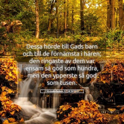 Picture 05 - 1 Krönikeboken 12:14 SV1917 - Dessa hörde till Gads barn och till de - Bible Verse Picture