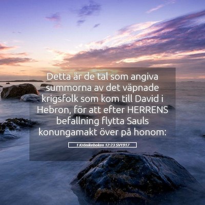 Picture 05 - 1 Krönikeboken 12:23 SV1917 - Detta är de tal som angiva summorna av det - Bible Verse Picture