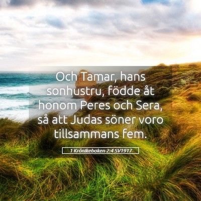 Picture 05 - 1 Krönikeboken 2:4 SV1917 - Och Tamar, hans sonhustru, födde åt honom Peres - Bible Verse Picture