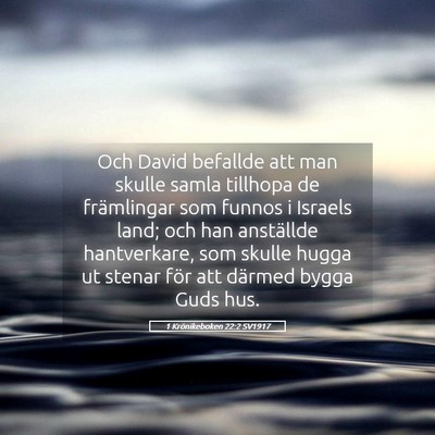 Picture 05 - 1 Krönikeboken 22:2 SV1917 - Och David befallde att man skulle samla tillhopa - Bible Verse Picture