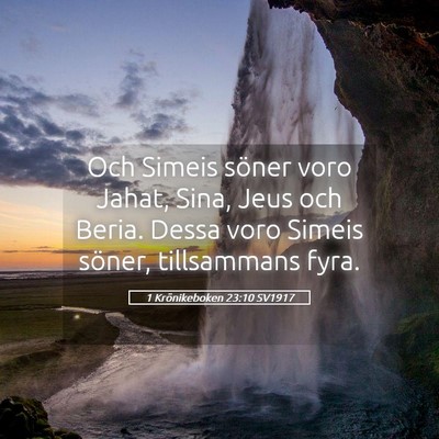 Picture 05 - 1 Krönikeboken 23:10 SV1917 - Och Simeis söner voro Jahat, Sina, Jeus och - Bible Verse Picture