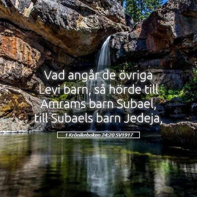 Picture 05 - 1 Krönikeboken 24:20 SV1917 - Vad angår de övriga Levi barn, så hörde till - Bible Verse Picture