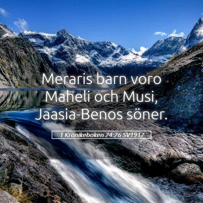 Picture 05 - 1 Krönikeboken 24:26 SV1917 - Meraris barn voro Maheli och Musi, Jaasia-Benos - Bible Verse Picture