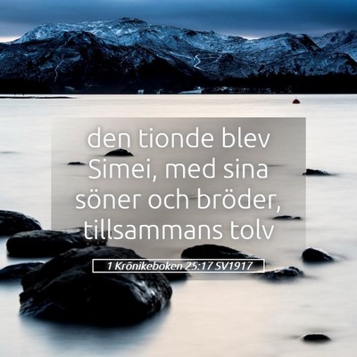 Picture 05 - 1 Krönikeboken 25:17 SV1917 - den tionde blev Simei, med sina söner och - Bible Verse Picture