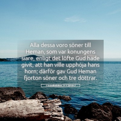 Picture 05 - 1 Krönikeboken 25:5 SV1917 - Alla dessa voro söner till Heman, som var - Bible Verse Picture