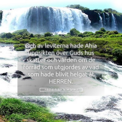 Picture 05 - 1 Krönikeboken 26:20 SV1917 - Och av leviterna hade Ahia uppsikten över Guds - Bible Verse Picture