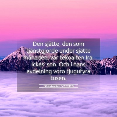 Picture 05 - 1 Krönikeboken 27:9 SV1917 - Den sjätte, den som tjänstgjorde under sjätte - Bible Verse Picture