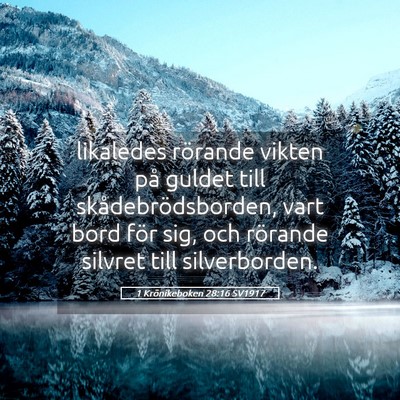 Picture 05 - 1 Krönikeboken 28:16 SV1917 - likaledes rörande vikten på guldet till - Bible Verse Picture