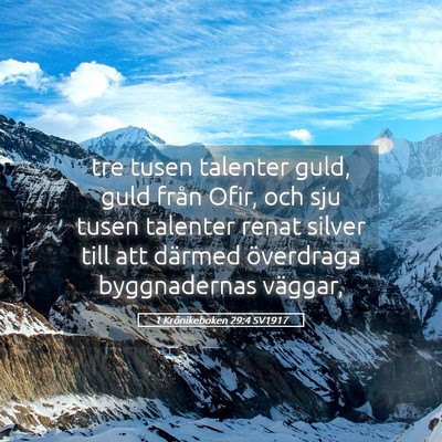 Picture 05 - 1 Krönikeboken 29:4 SV1917 - tre tusen talenter guld, guld från Ofir, och sju - Bible Verse Picture
