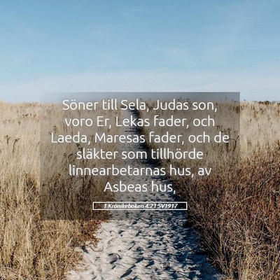 Picture 05 - 1 Krönikeboken 4:21 SV1917 - Söner till Sela, Judas son, voro Er, Lekas - Bible Verse Picture