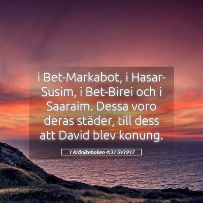 Picture 05 - 1 Krönikeboken 4:31 SV1917 - i Bet-Markabot, i Hasar-Susim, i Bet-Birei och i - Bible Verse Picture