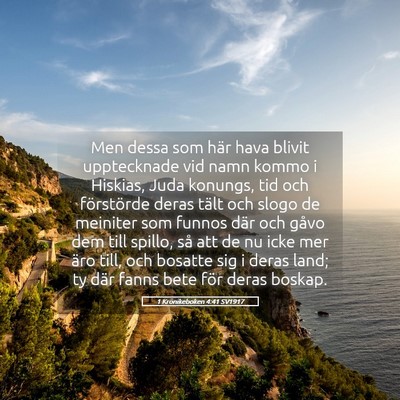Picture 05 - 1 Krönikeboken 4:41 SV1917 - Men dessa som här hava blivit upptecknade vid - Bible Verse Picture