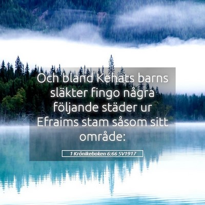 Picture 05 - 1 Krönikeboken 6:66 SV1917 - Och bland Kehats barns släkter fingo några - Bible Verse Picture