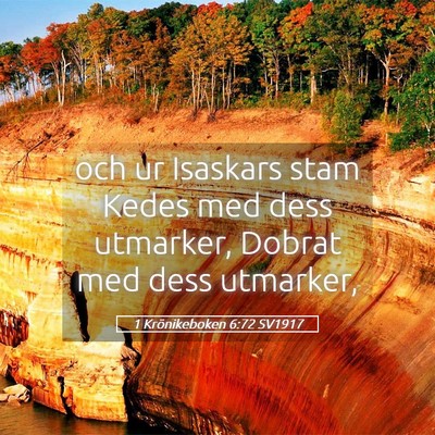 Picture 05 - 1 Krönikeboken 6:72 SV1917 - och ur Isaskars stam Kedes med dess utmarker, - Bible Verse Picture