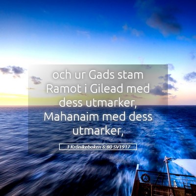 Picture 05 - 1 Krönikeboken 6:80 SV1917 - och ur Gads stam Ramot i Gilead med dess - Bible Verse Picture