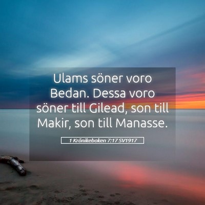 Picture 05 - 1 Krönikeboken 7:17 SV1917 - Ulams söner voro Bedan. Dessa voro söner till - Bible Verse Picture