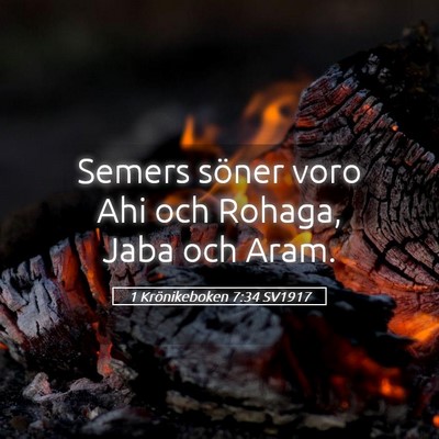 Picture 05 - 1 Krönikeboken 7:34 SV1917 - Semers söner voro Ahi och Rohaga, Jaba och - Bible Verse Picture