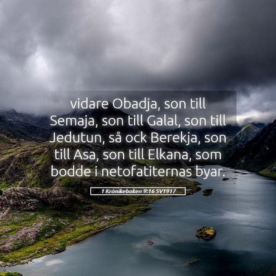 Picture 05 - 1 Krönikeboken 9:16 SV1917 - vidare Obadja, son till Semaja, son till Galal, - Bible Verse Picture